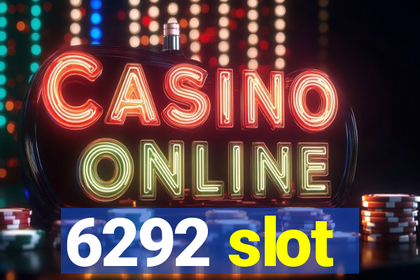 6292 slot
